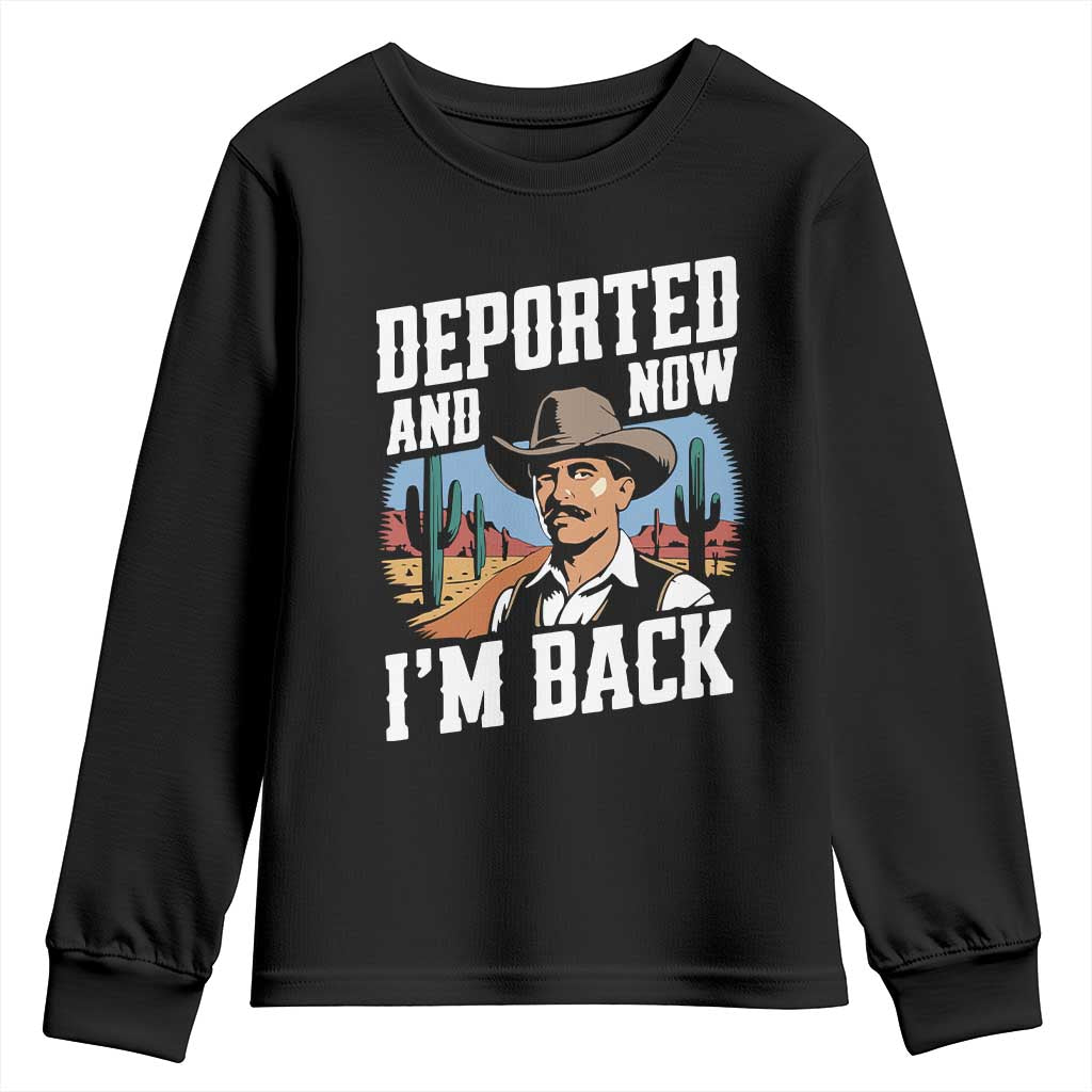 Funny Mexican Cowboy Youth Sweatshirt Now I'm Back Retro Vintage Desert TS02 Black Print Your Wear