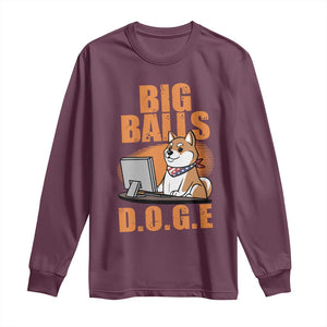 Funny Big Balls D.O.G.E Long Sleeve Shirt DOGE Shiba TS02 Maroon Print Your Wear