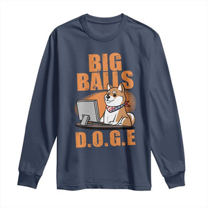 Funny Big Balls D.O.G.E Long Sleeve Shirt DOGE Shiba TS02 Navy Print Your Wear