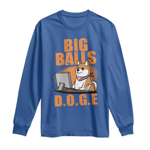 Funny Big Balls D.O.G.E Long Sleeve Shirt DOGE Shiba TS02 Royal Blue Print Your Wear