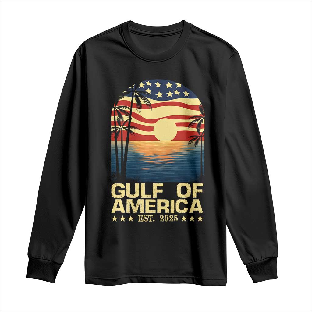 Gulf Of America Long Sleeve Shirt Est 2025 American Flag Retro TS02 Black Print Your Wear