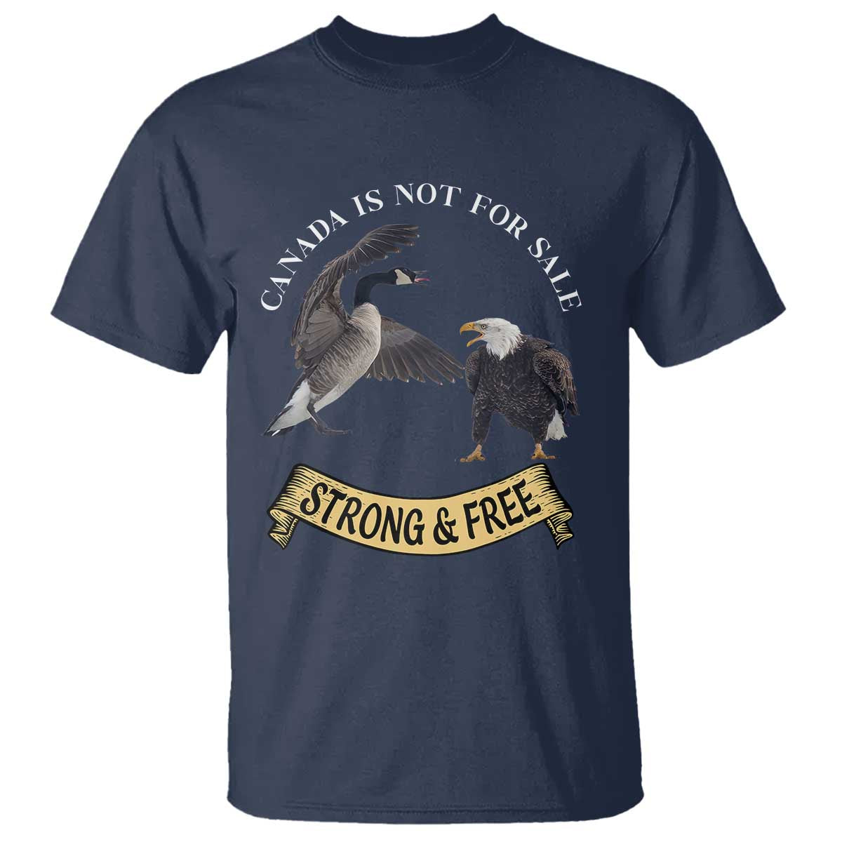 Elbows Up T Shirt Canada Is Not For Sale Goose Vs Eagle TS02 Navy Print Your Wear