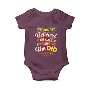 She Believed She Could So She Did Baby Onesie TS02 Maroon Print Your Wear