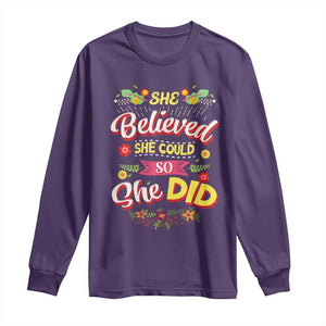 She Believed She Could So She Did Long Sleeve Shirt TS02 Purple Print Your Wear