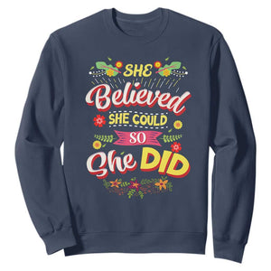 She Believed She Could So She Did Sweatshirt TS02 Navy Print Your Wear