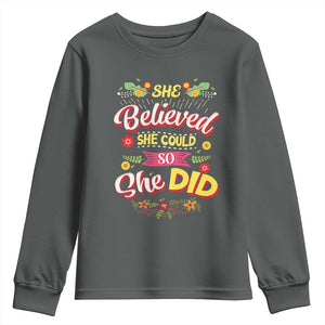 She Believed She Could So She Did Youth Sweatshirt TS02 Dark Heather Print Your Wear