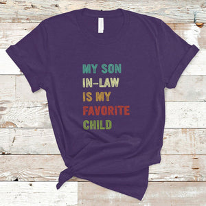 Son In Law T Shirt My Son In Law Is My Favorite Child Funny Family Humor TS02 Purple Printyourwear