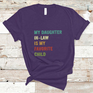 Daughter In Law T Shirt My Daughter In Law Is My Favorite Child Funny Family Humor TS02 Purple Printyourwear