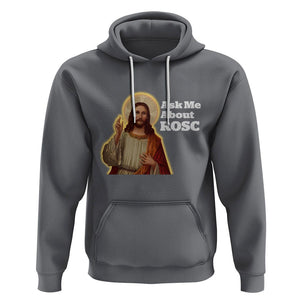 Funny Jesus Hoodie Ask Me About ROSC Funny Best ROSC Ever Jesus CPR Nurse Nursing Doctor Surgeon TS02 Charcoal Printyourwear