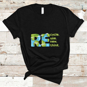 Earth Day T Shirt Recycle Reuse Renew Rethink Outfit For Earth Day 2023 TS02 Black Printyourwear