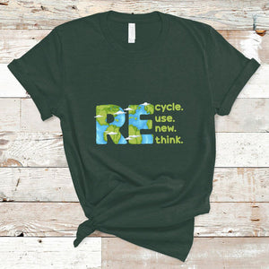 Earth Day T Shirt Recycle Reuse Renew Rethink Outfit For Earth Day 2023 TS02 Dark Forest Green Printyourwear