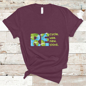 Earth Day T Shirt Recycle Reuse Renew Rethink Outfit For Earth Day 2023 TS02 Maroon Printyourwear