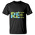 Earth Day T Shirt Recycle Reuse Renew Rethink Outfit For Earth Day 2023 TS02 Black Printyourwear