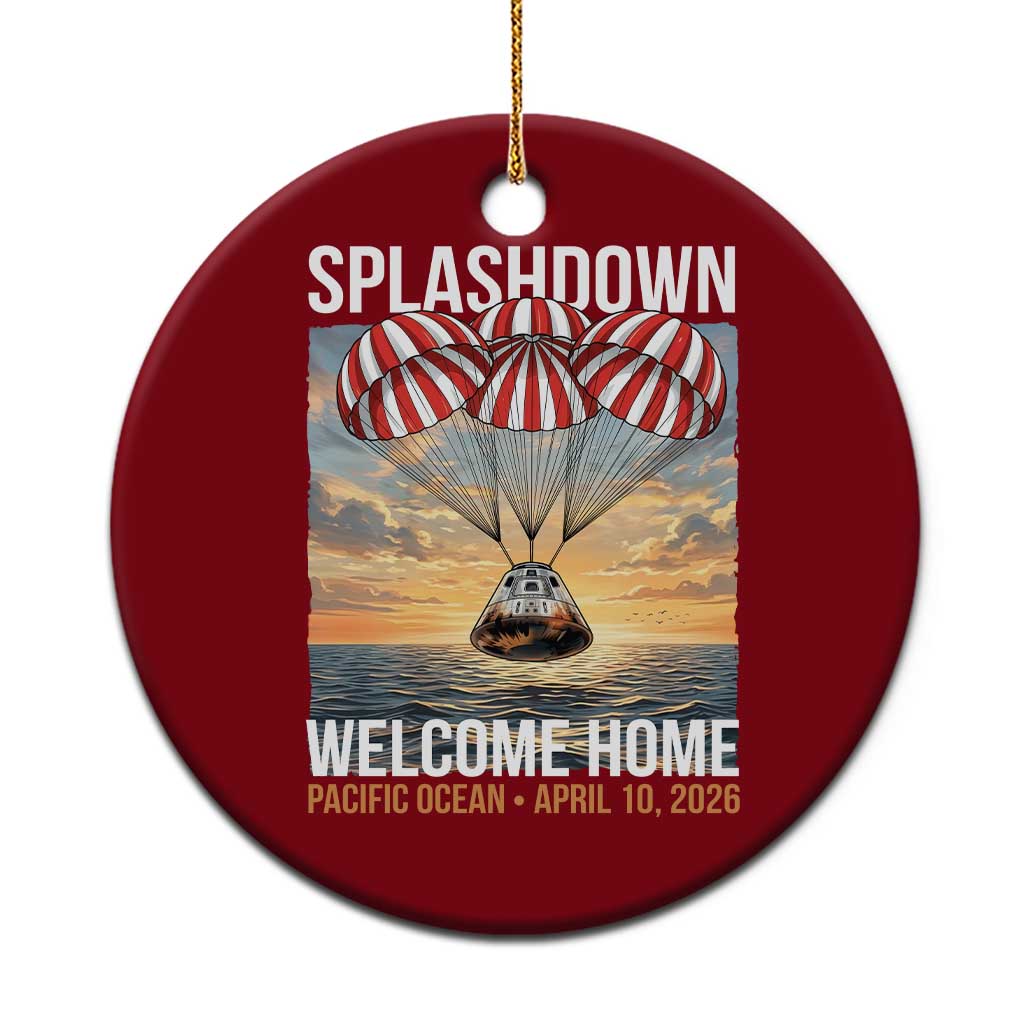2026 Lunar Mission Splashdown Welcome Home Ceramic Ornament Pacific Ocean April 10 Vintage Capsule Recovery Graphic TS02 1pc Red Print Your Wear