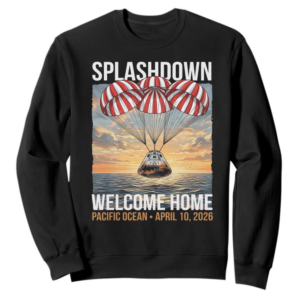 2026 Lunar Mission Splashdown Welcome Home Sweatshirt Pacific Ocean April 10 Vintage Capsule Recovery Graphic TS02 Black Print Your Wear