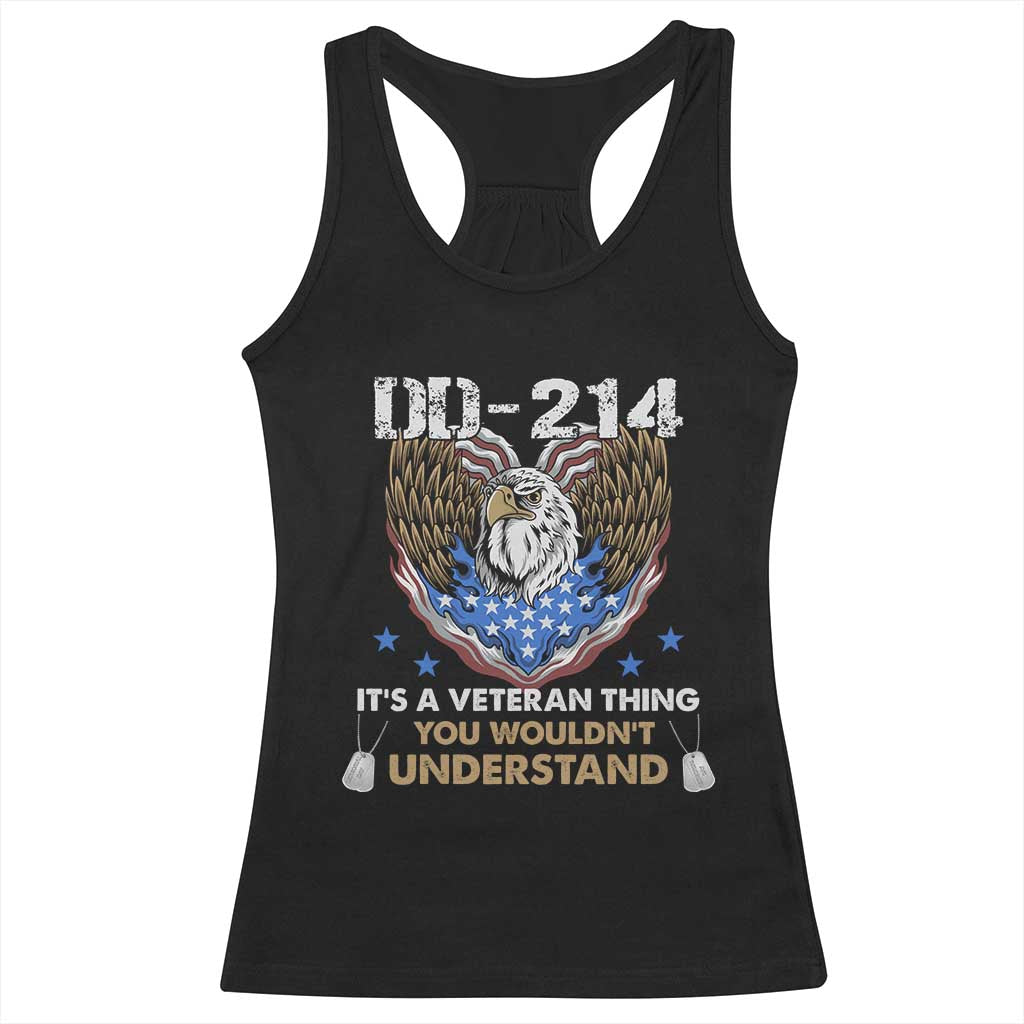DD-214 Its A Veteran Thing You Wouldnt Understand Racerback Tank Top Patriotic American Eagle Military Pride Graphic TS02 Black Print Your Wear
