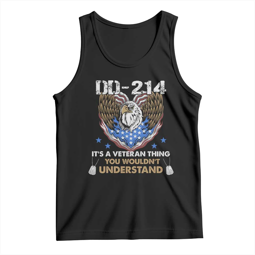 DD-214 Its A Veteran Thing You Wouldnt Understand Tank Top Patriotic American Eagle Military Pride Graphic TS02 Black Print Your Wear