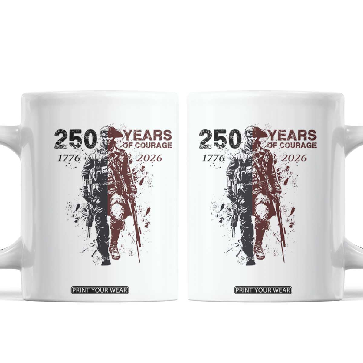 250 Years of Courage Commemorative Patriotic Soldier Coffee Mug American Revolution to Modern Military 1776 to 2026 Semiquincentennial TS02 White Print Your Wear