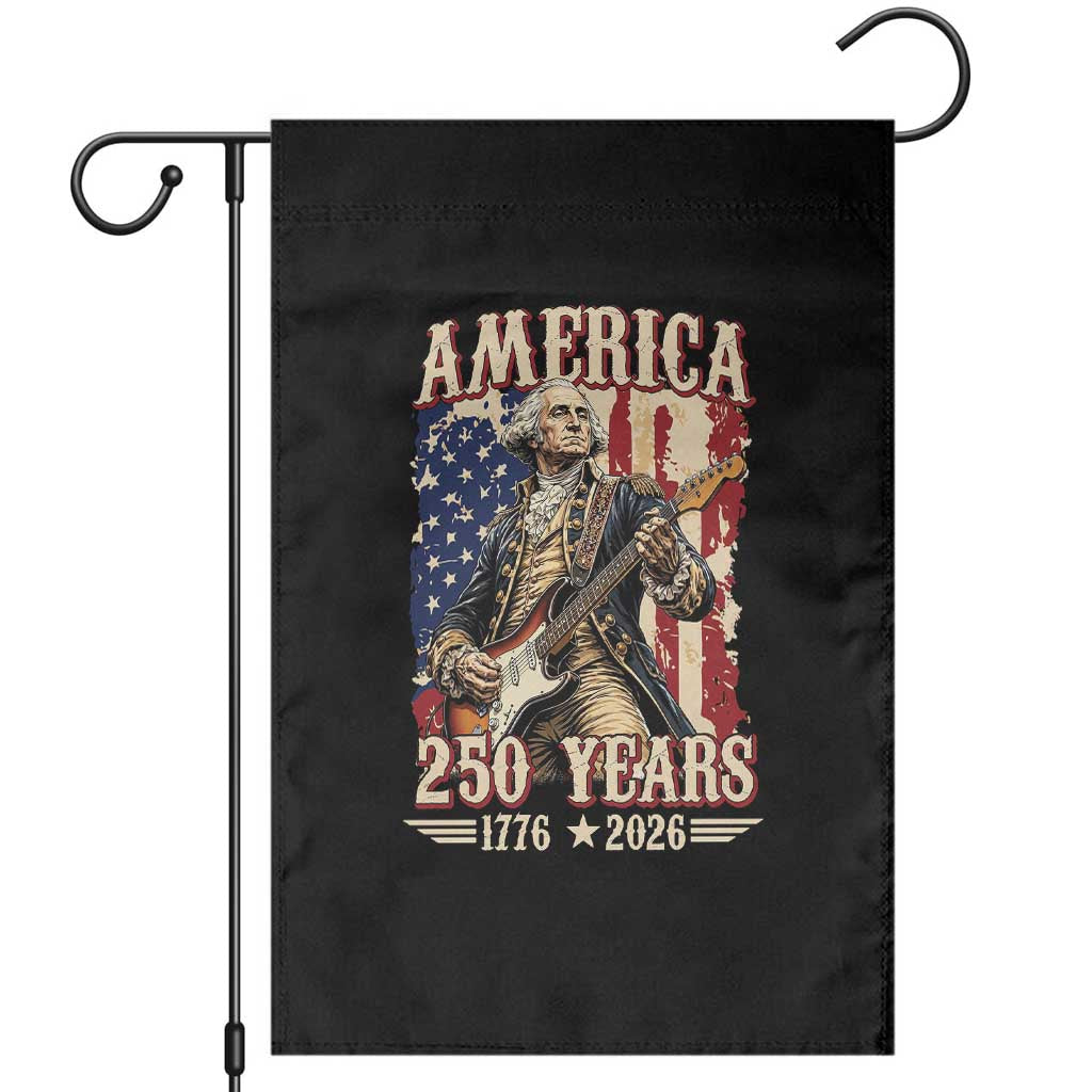 America 250 Years George Washington Rock Star Garden Flag Funny Electric Guitar Player Vintage American Flag 1776 to 2026 Semiquincentennial TS02 Black Print Your Wear