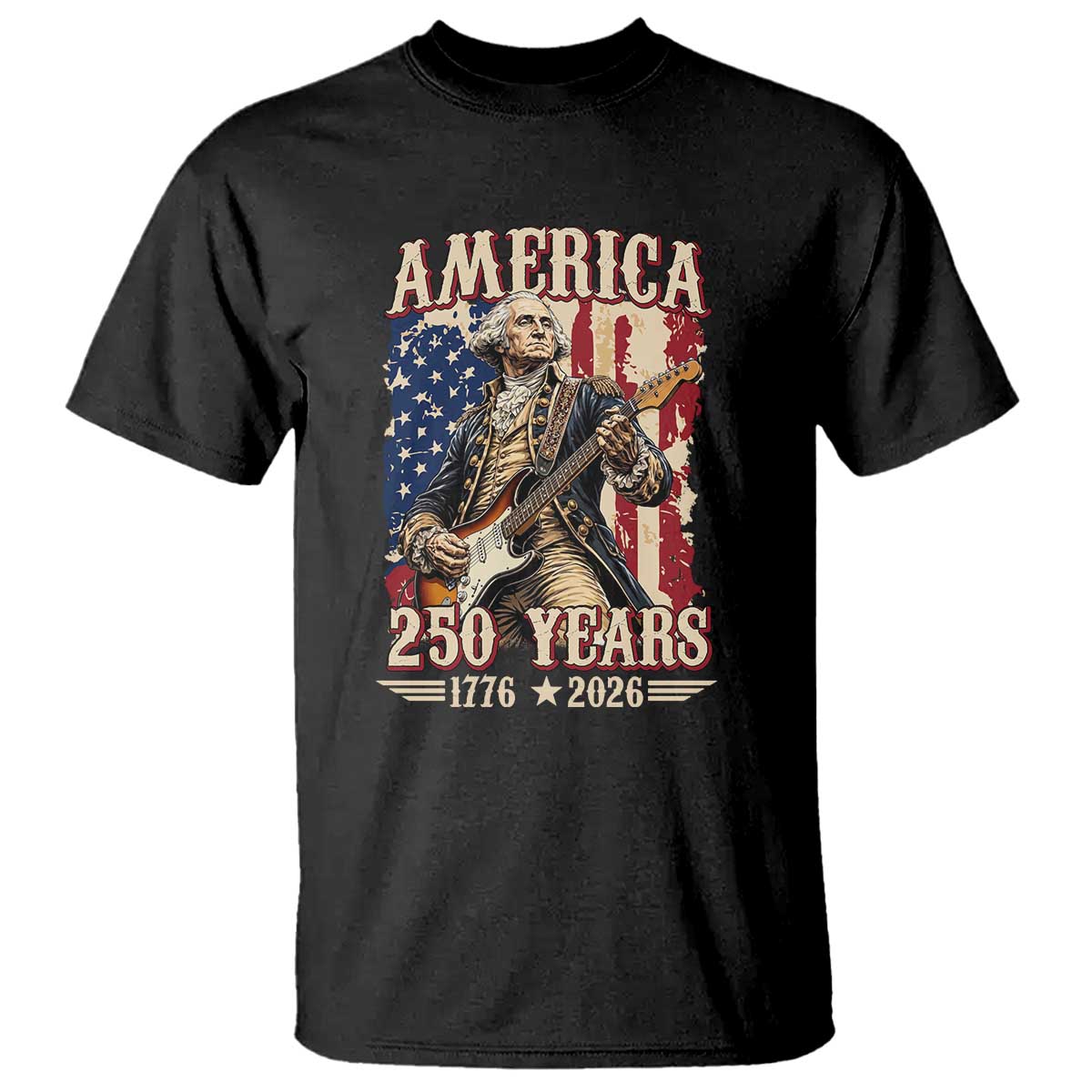 America 250 Years George Washington Rock Star T Shirt Funny Electric Guitar Player Vintage American Flag 1776 to 2026 Semiquincentennial TS02 Black Print Your Wear