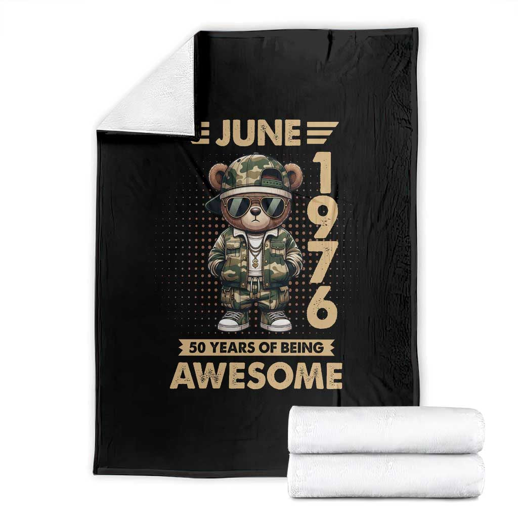 Cool Teddy Bear June 1976 50th Birthday Throw Blanket 50 Years Of Being Awesome Retro Streetwear Gift TS02 Black Print Your Wear