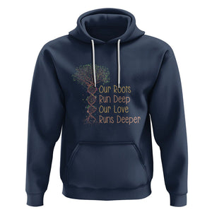 Family Reunion Hoodie Our Root Run Deep Our Love Runs Deeper TS02 Navy Printyourwear