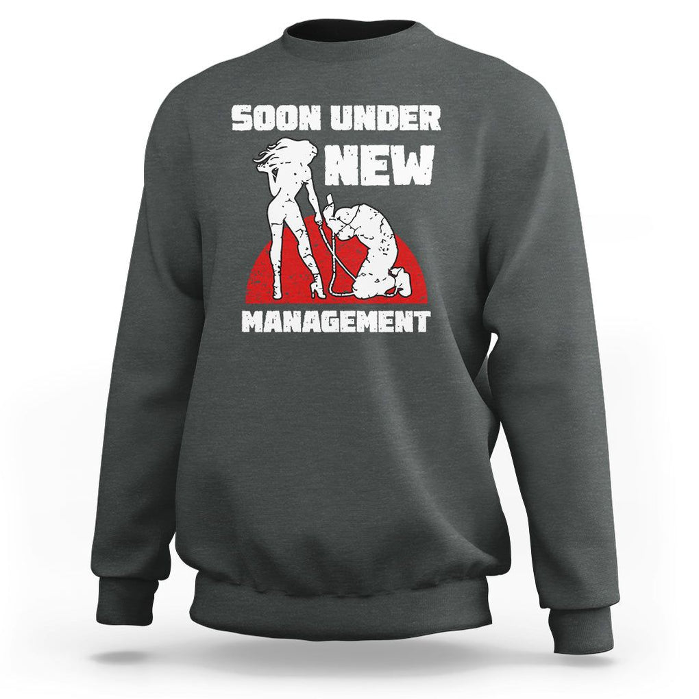 Bachelor Party Sweatshirt Soon Under New Management TS02 Dark Heather Printyourwear