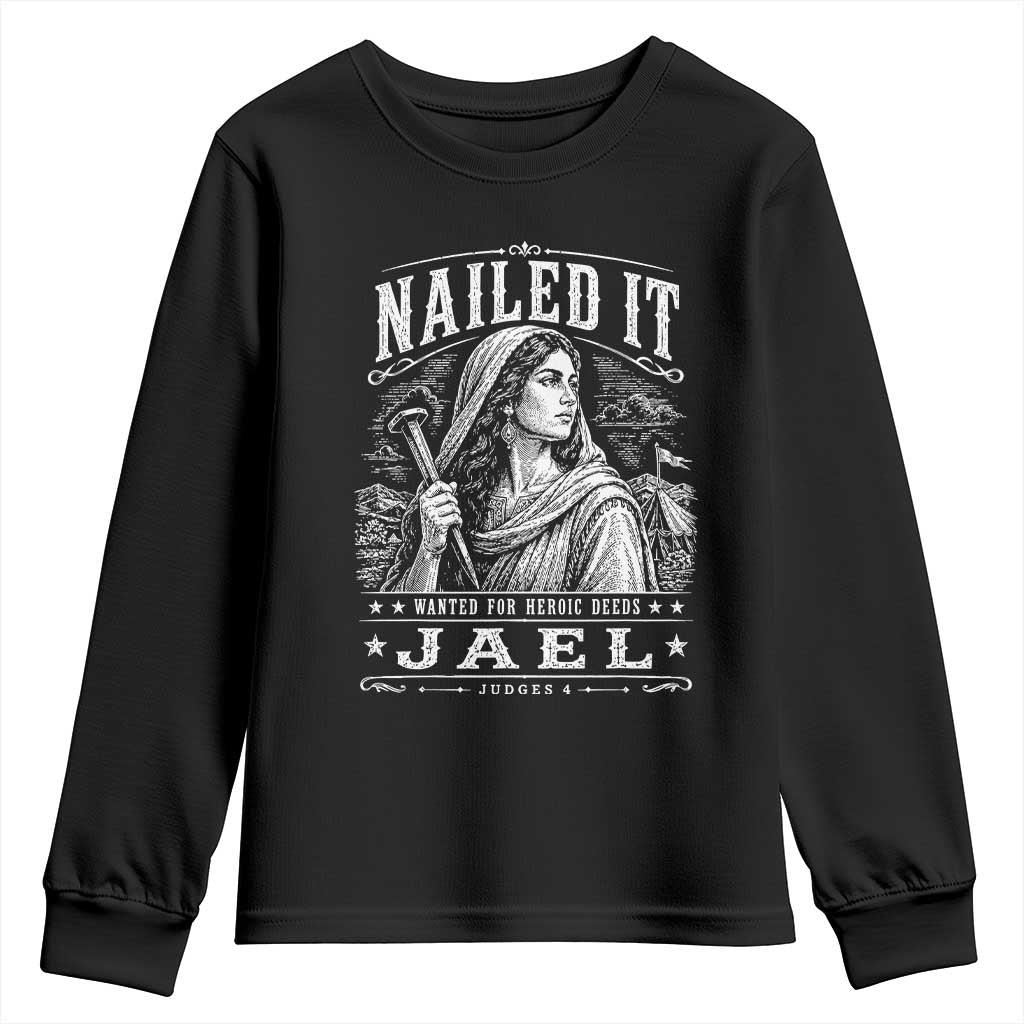 Nailed It Jael Judges 4 Old Testament Youth Sweatshirt Funny Biblical Woodcut Christian Faith TS02 Black Print Your Wear