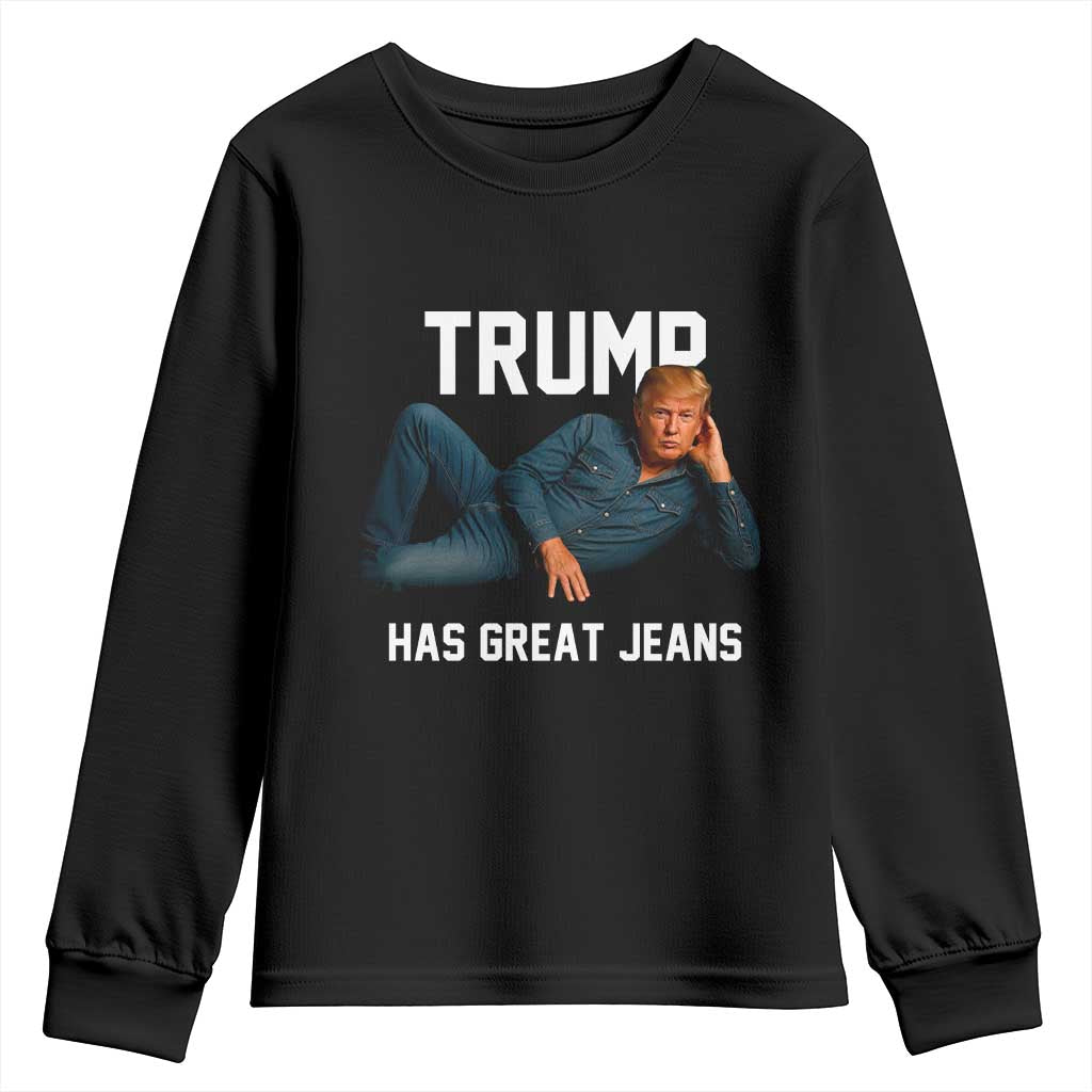 Funny Trump Has Great Jeans Youth Sweatshirt Model Posing Parody Denim TS02 Black Print Your Wear