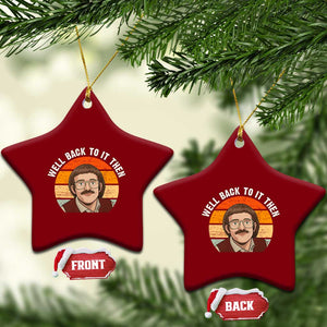 Retro Well Back To It Then Ceramic Ornament Funny Office Joke Vintage Mustache Guy Meme TS02 Print Your Wear