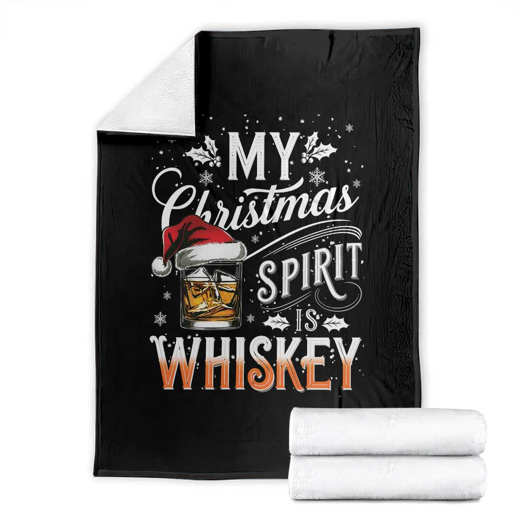 Funny My Christmas Spirit Is Whiskey Throw Blanket Holiday Drinking Festive Spirit TS02 Black Print Your Wear