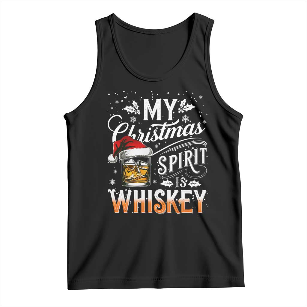 Funny My Christmas Spirit Is Whiskey Tank Top Holiday Drinking Festive Spirit TS02 Black Print Your Wear