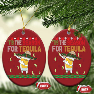 Mexican Xmas Christmas Ornament Tis The Season For Tequila Dabbing Alcohol Lover TS02 Oval Red Print Your Wear