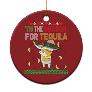 Mexican Xmas Christmas Ornament Tis The Season For Tequila Dabbing Alcohol Lover TS02 Print Your Wear