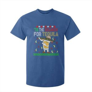 Mexican Christmas T Shirt For Kid Tis The Season For Tequila Dabbing Alcohol Lover TS02 Royal Blue Print Your Wear