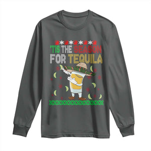 Mexican Christmas Long Sleeve Shirt Tis The Season For Tequila Dabbing Alcohol Lover TS02 Dark Heather Print Your Wear