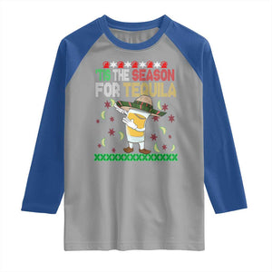 Mexican Christmas Raglan Shirt Tis The Season For Tequila Dabbing Alcohol Lover TS02 Sport Gray Royal Print Your Wear