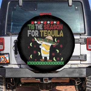 Mexican Xmas Spare Tire Cover Tis The Season For Tequila Dabbing Alcohol Lover TS02 No hole Black Print Your Wear