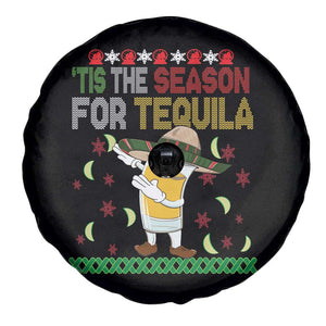 Mexican Xmas Spare Tire Cover Tis The Season For Tequila Dabbing Alcohol Lover TS02 Print Your Wear