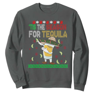 Mexican Christmas Sweatshirt Tis The Season For Tequila Dabbing Alcohol Lover TS02 Dark Heather Print Your Wear