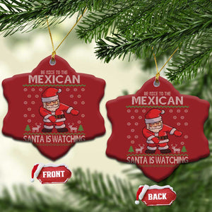 Mexican Xmas Christmas Ornament Be Nice Santa is Watching Xmas in Mexico Ugly Sweater TS02 Snow Flake Red Print Your Wear