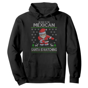 Mexican Christmas Hoodie Be Nice Santa is Watching Xmas in Mexico Ugly Sweater TS02 Black Print Your Wear