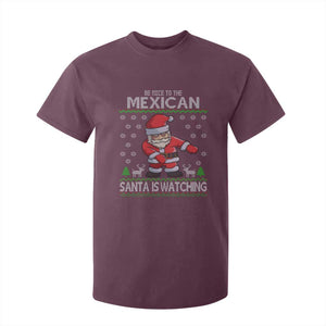 Mexican Christmas T Shirt For Kid Be Nice Santa is Watching Xmas in Mexico Ugly Sweater TS02 Maroon Print Your Wear