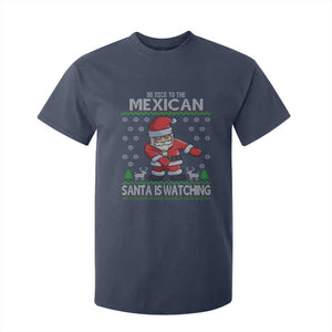 Mexican Christmas T Shirt For Kid Be Nice Santa is Watching Xmas in Mexico Ugly Sweater TS02 Navy Print Your Wear