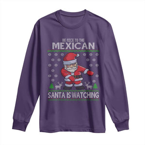 Mexican Christmas Long Sleeve Shirt Be Nice Santa is Watching Xmas in Mexico Ugly Sweater TS02 Purple Print Your Wear