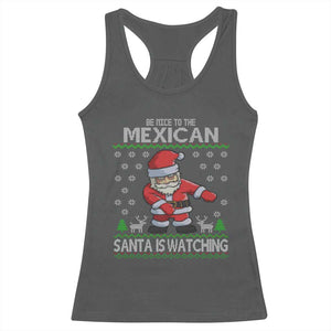 Mexican Christmas Racerback Tank Top Be Nice Santa is Watching Xmas in Mexico Ugly Sweater TS02 Dark Heather Print Your Wear