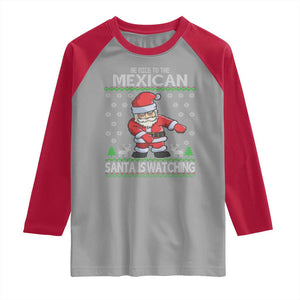 Mexican Christmas Raglan Shirt Be Nice Santa is Watching Xmas in Mexico Ugly Sweater TS02 Sport Gray Red Print Your Wear