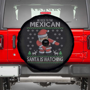 Mexican Xmas Spare Tire Cover Be Nice Santa is Watching Xmas in Mexico Ugly Sweater TS02 Black Print Your Wear