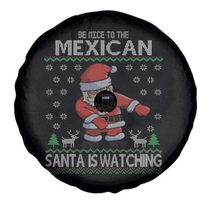 Mexican Xmas Spare Tire Cover Be Nice Santa is Watching Xmas in Mexico Ugly Sweater TS02 Print Your Wear