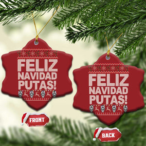 Mexican Xmas Christmas Ornament Feliz Navidad Putas Funny Mexican Ugly Christmas Party TS02 Snow Flake Red Print Your Wear